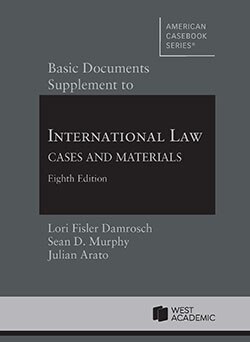Damrosch, Murphy, and Arato's Basic Documents Supplement to